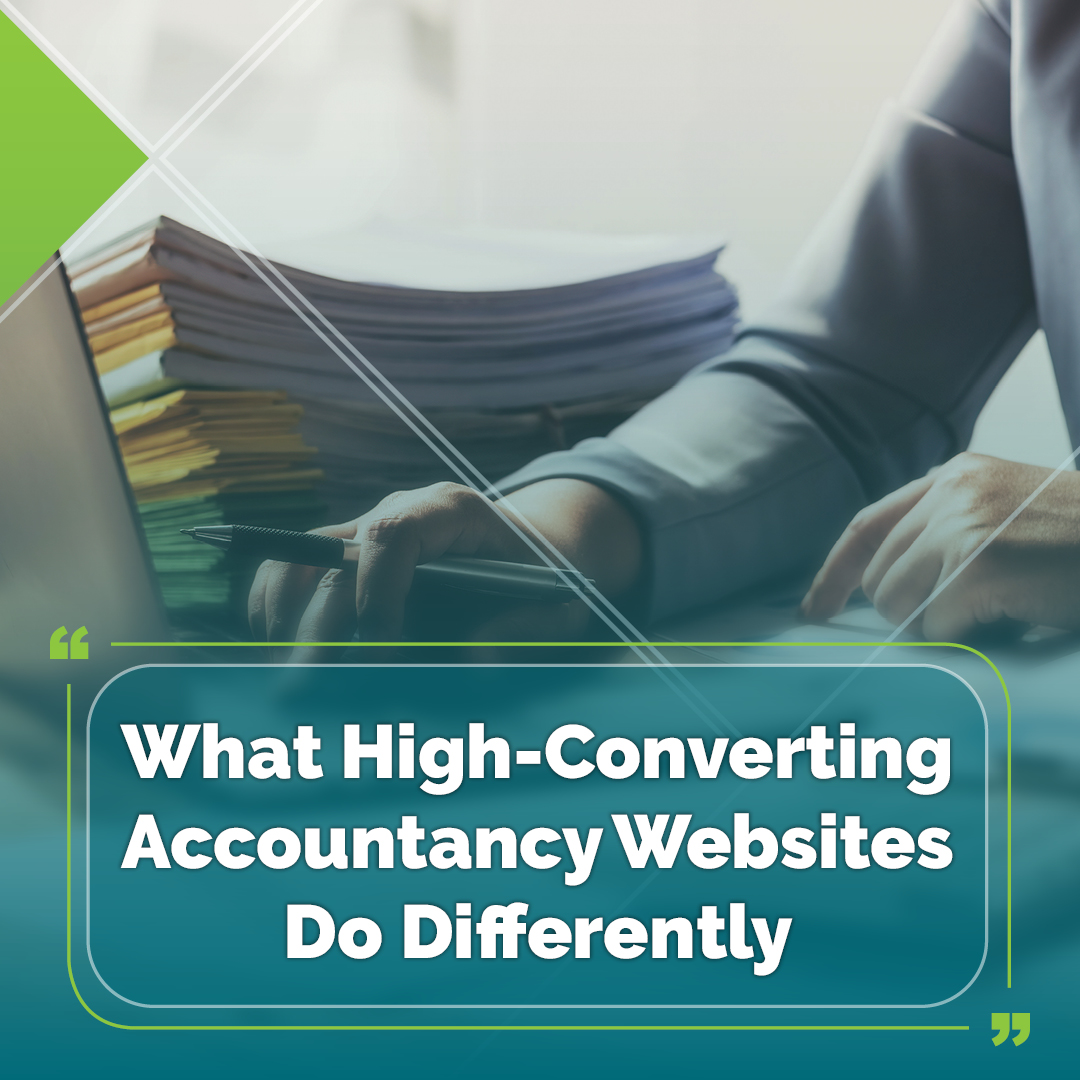 What High-Converting Accountancy Websites Do Differently
